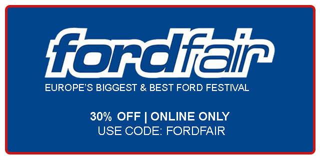  EUROPES BIGGEST BEST FORD FESTIVAL 30% OFF ONLINE ONLY USE CODE: FORDFAIR 