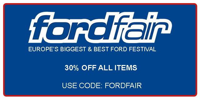  EUROPES BIGGEST BEST FORD FESTIVAL 30% OFF ALL ITEMS USE CODE: FORDFAIR 